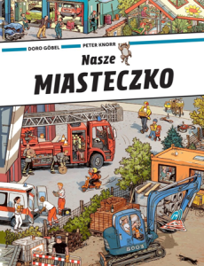 Nasze miasteczko - wielkoformatowa książka obrazkowa picturebook