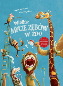 Wielkie mycie zębów w zoo. Książka z plakatem