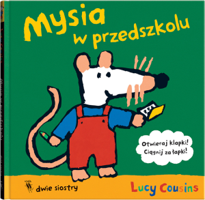 Mysia w przedszkolu. Książka interaktywna z okienkami