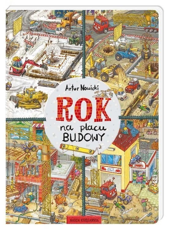 Rok na placu budowy. Książka obrazkowa