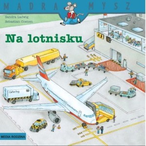 Na lotnisku. Mądra Mysz