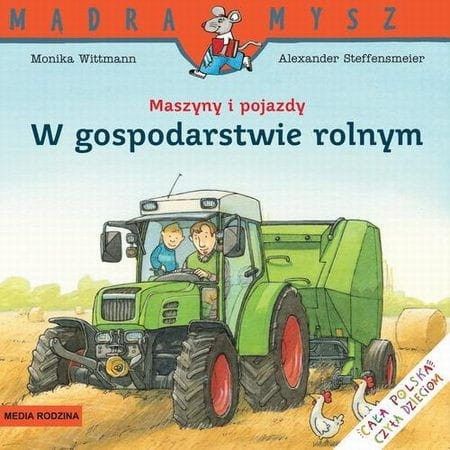 Maszyny i pojazdy W gospodarstwie. Mądra Mysz