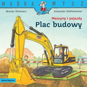 Maszyny i pojazdy Plac budowy. Mądra Mysz