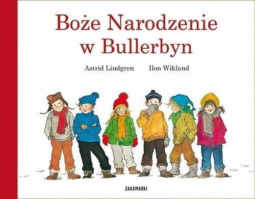 Boże Narodzenie w Bullerbyn - Astrid Lindgren