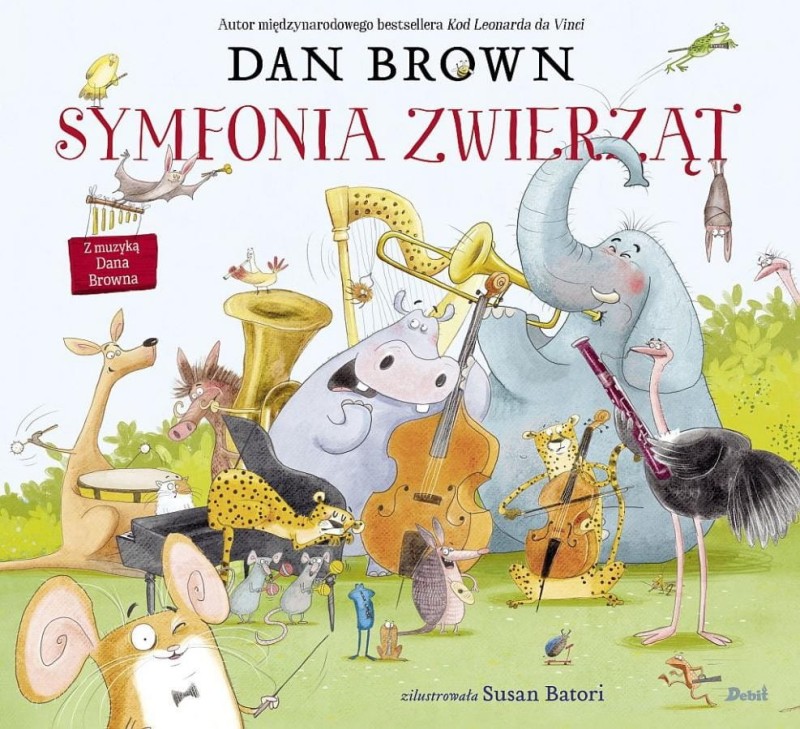 Symfonia zwierząt. Książka do czytania i słuchania - Dan Brown, Susan Batori