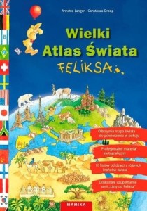 Wielki Atlas Świata Feliksa - Odkrywaj świat, listy i mapa