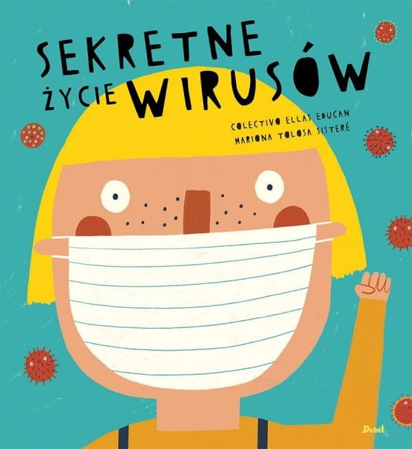 Sekretne życie wirusów - Mariona Tolosa Sistere