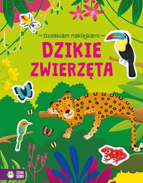 Ozdabiam naklejkami. Dzikie zwierzęta Album z Zadaniami