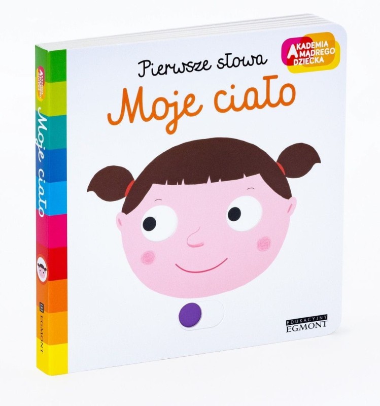 Moje ciało. Akademia mądrego dziecka