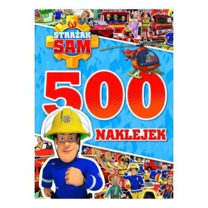 Strażak Sam. 500 naklejek i zadania do wykonania