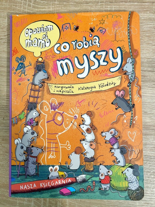 Opowiem ci, mamo, co robią myszy USZKODZONA OKŁADKA