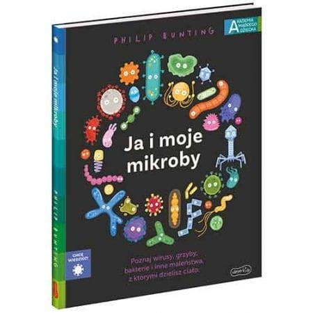 Akademia mądrego dziecka. Ja i moje mikroby