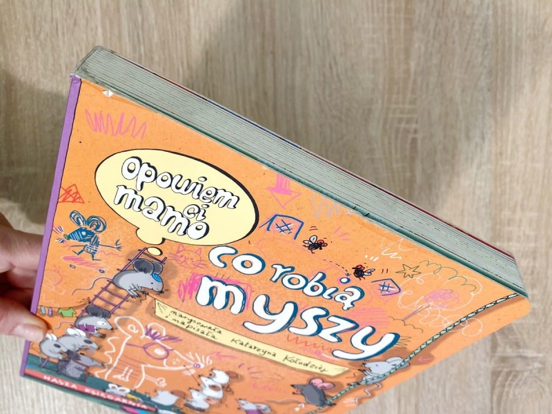 Opowiem ci, mamo, co robią myszy USZKODZONA OKŁADKA