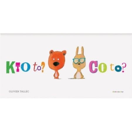 Kto to? Co to? Ksiażka Wyszukiwanka-Zgadywanka