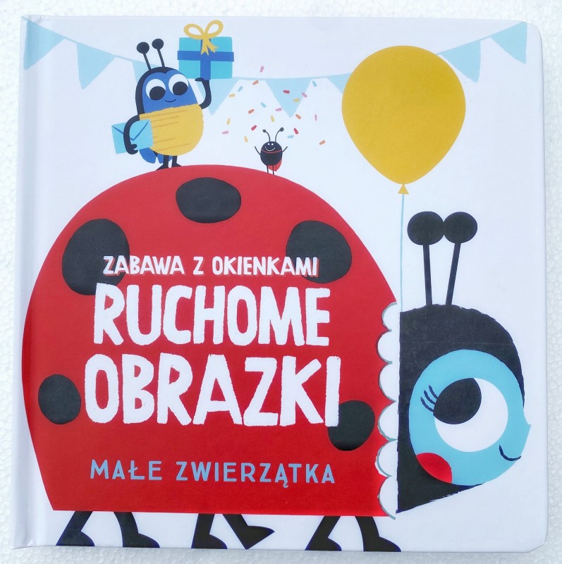 Książka Ruchome obrazki - Małe zwierzątka