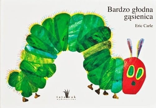 Bardzo głodna gąsienica - Eric Carle