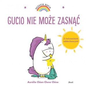 Gucio nie może zasnąć. Uczucia Gucia + ćwiczenia oddechowe