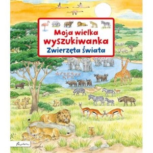 Moja wielka wyszukiwanka. Zwierzęta świata
