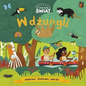Mój mały świat. W dżungli. Ruchome elementy
