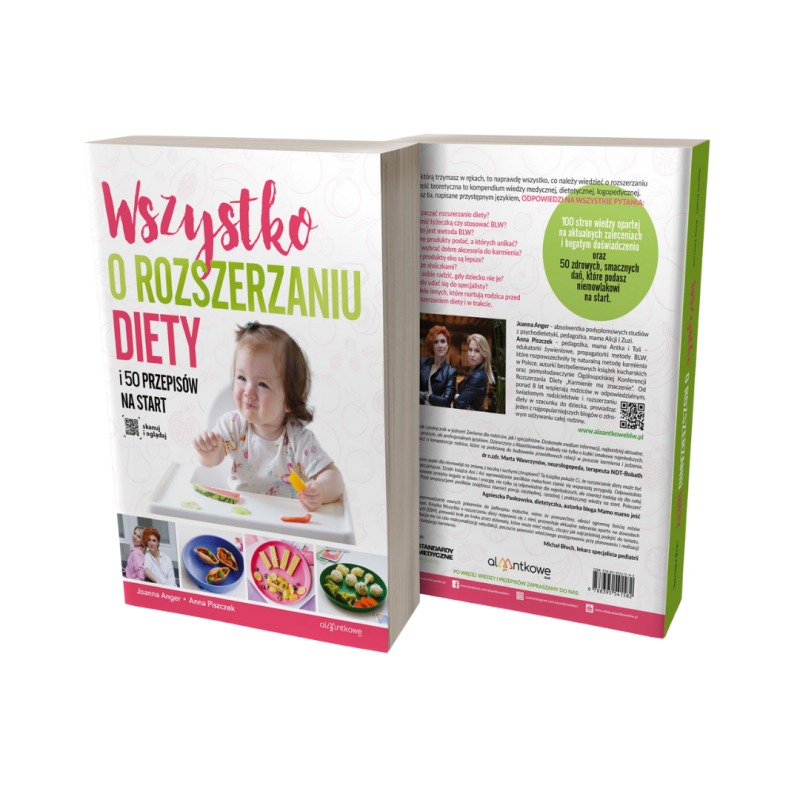 Wszystko o rozszerzaniu diety i 50 przepisów na start Joanna Anger Anna Piszczek - AlaantkoweBLW