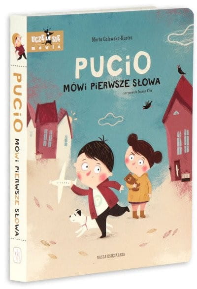 Pucio mówi pierwsze słowa - Nasza Księgarnia