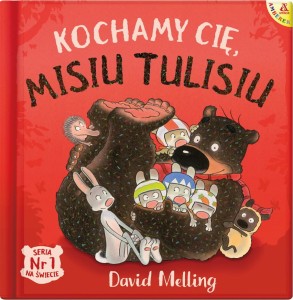 Kochamy Cię, Misiu Tulisiu - Melling David