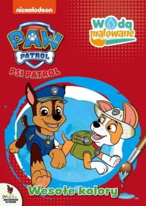 Wodą malowane. Psi Patrol. Wesołe kolory. Kolorowanka Wodna