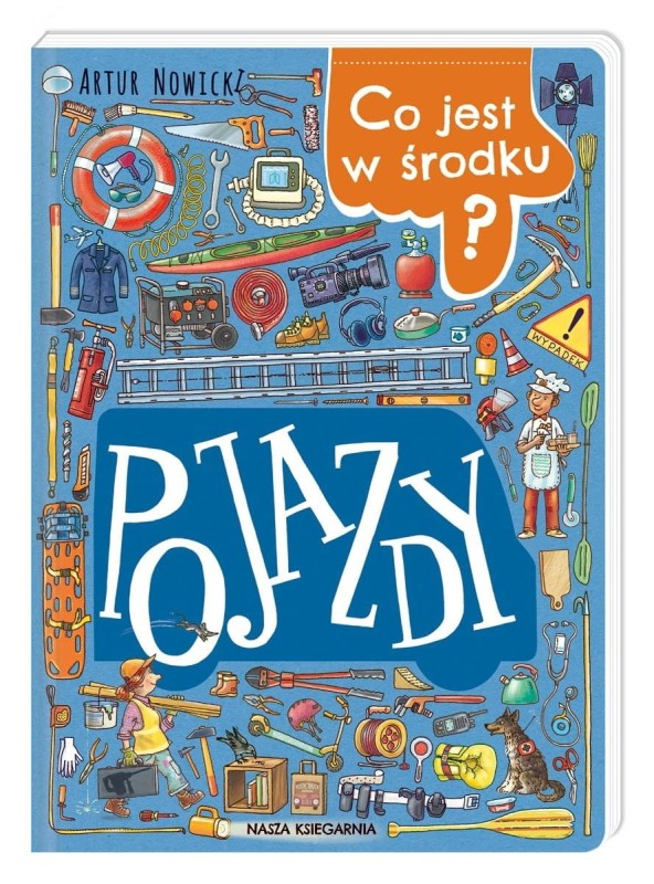 Co jest w środku? Pojazdy - Artur Nowicki