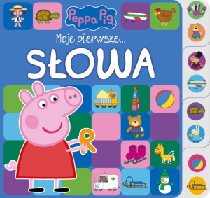 Świnka Peppa. Moje Pierwsze... Słowa