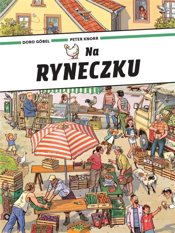Na Ryneczku - duża książka obrazkowa, wizyta w ekologicznym gospodarstwie