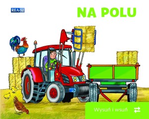 Wysuń i wsuń.  Na polu