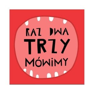 Raz, dwa, trzy – mówimy Joanna Bartosik