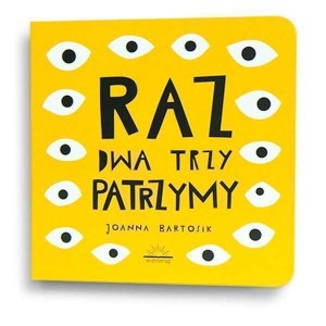 Raz, dwa, trzy – patrzymy Joanna Bartosik