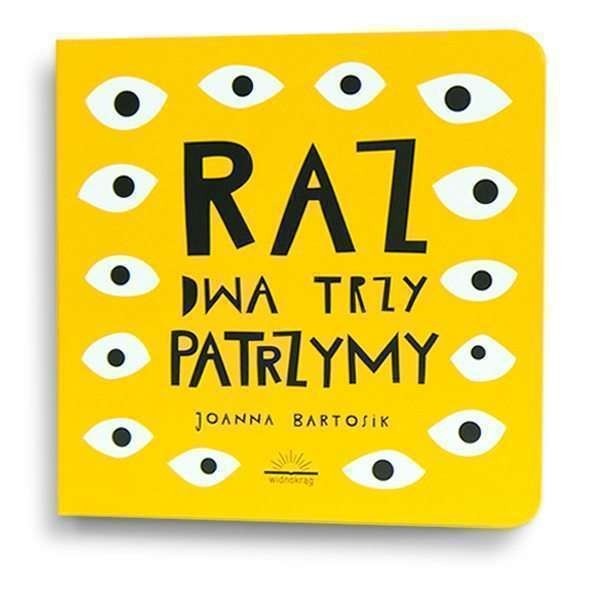 Raz, dwa, trzy – patrzymy Joanna Bartosik