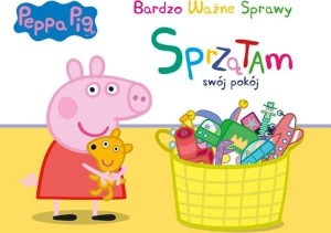 Świnka Peppa. Bardzo ważne sprawy. Sprzątam swój pokój