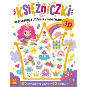 Księżniczki. Aktywizujące zadania z naklejkami 3D dla dziewczynki Aksjomat