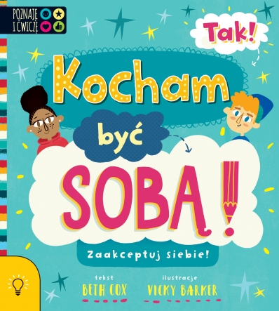 Tak! Kocham być sobą. Zaakceptuj siebie!