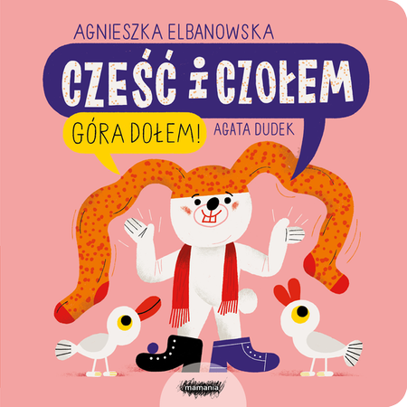 Cześć i czołem. Góra dołem! - Interaktywna Książeczka