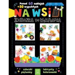  Na wsi. Zadania do wyklejania. Ponad 60 naklejek + 50 wypukłych