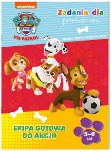 Zadania dla przedszkolaka. Ekipa gotowa do akcji. Psi Patrol