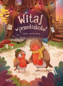 Witaj w przedszkolu! - Esther van den Berg