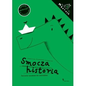 Smocza historia. Ćwiczenia rysunkowe dla czterolatków