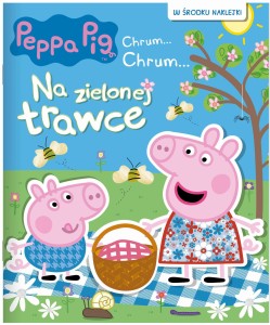 Świnka Peppa Chrum Chrum Na zielonej trawce Zabawy z naklejkami