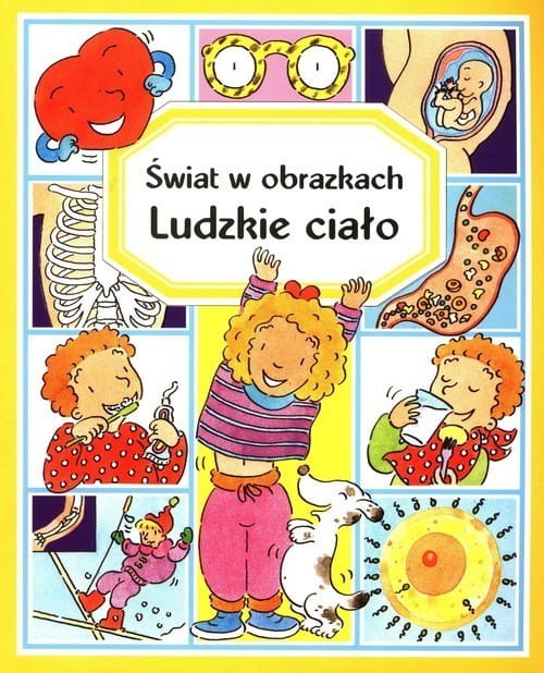 Świat w obrazkach. Ludzkie ciało