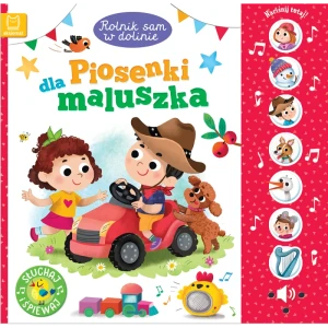 Rolnik sam w dolinie. Piosenki dla maluszka. Słuchaj i śpiewaj! – książeczka dźwiękowa