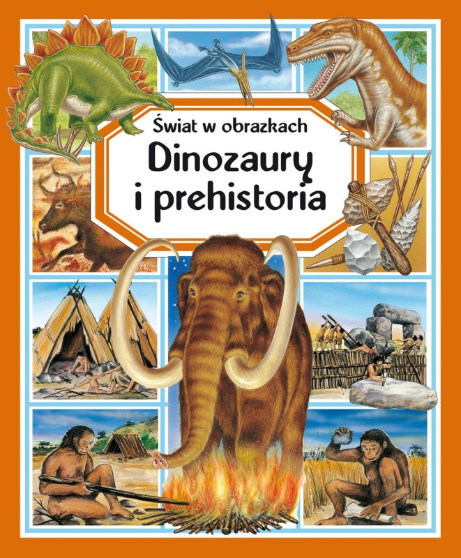 Dinozaury i prehistoria. Świat w obrazkach