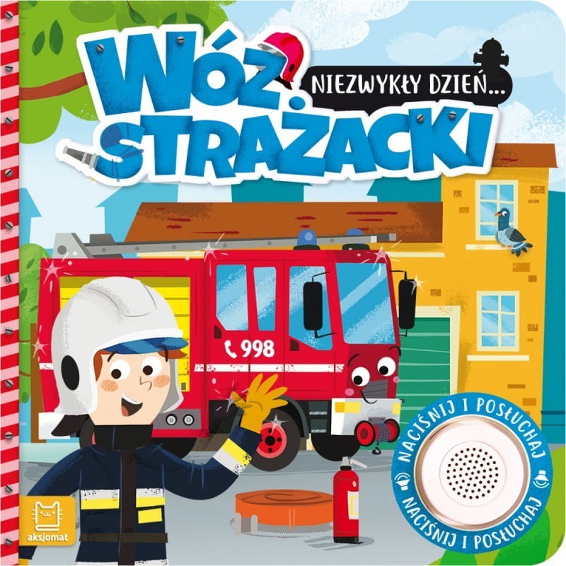Niezwykły dzień Wóz strażacki. Książeczka z dźwiękiem