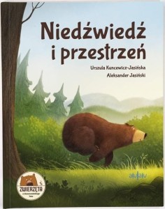 Niedźwiedź i przestrzeń - Urszula Kuncewicz-Jasińska