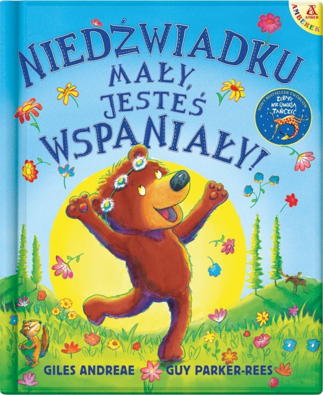 Niedźwiadku mały, jesteś wspaniały! - ANDREAE GILES, PARKER-REES GUY IL.