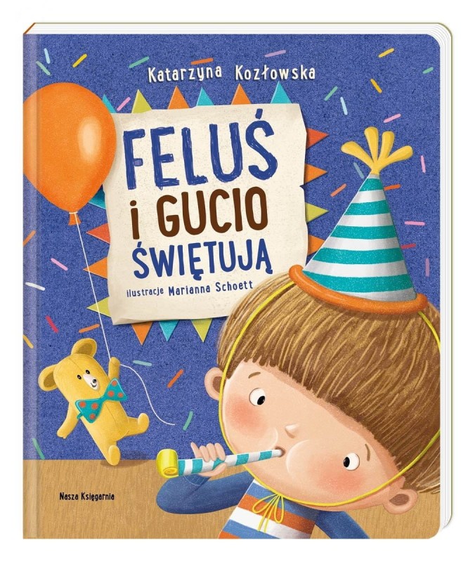 Feluś i Gucio świętują - Katarzyna Kozłowska